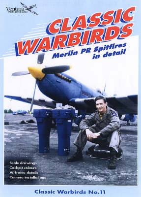Merlin PR Spitfires in Detail - Classic Warbirds v. 11 (Paperback)