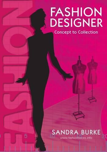 Fashion Designer: Concept to Collection (Paperback)