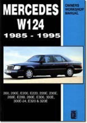 Mercedes W124 Owners Workshop Manual 1985-1995: 200, 200E, E200, E220, 220E, 230E, 260E, E280, 280E, E300, 300E, 300E-24, E320, 320E (Paperback)