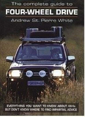 The Complete Guide to Four-wheel Drive (Hardback)