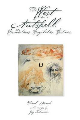 The West in a Nutshell: Foundations, Fragilities, Futures (Hardback)