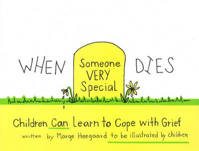 When Someone Very Special Dies: Children Can Learn to Cope with Grief (Paperback)