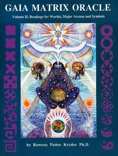 Gaia Matrix Oracle: Readings for Worlds, Major Arcana and Symbols v. II (Paperback)