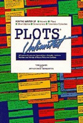 Plots Unlimited: A Creative Source for Generating a Virtually Limitless Number and Variety of Story Plots and Outlines (Paperback)