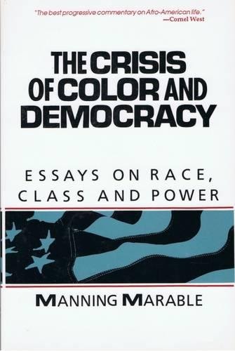 Crisis of Colour and Democracy: Essays on Race and Power (Paperback)
