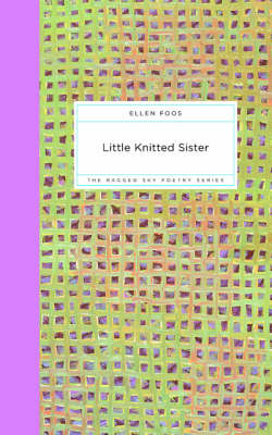 Little Knitted Sister - Ragged Sky Poetry (Paperback)