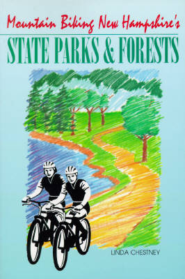 Mountain Biking New Hampshire's State Parks and (Paperback)