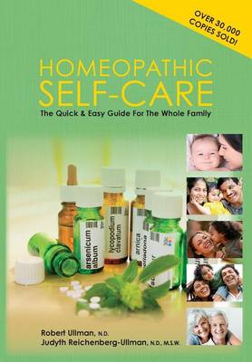 Homeopathic Self-Care: The Quick and Easy Guide for the Whole Family (Paperback)