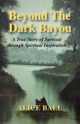 Beyond the Dark Bayou (Paperback)