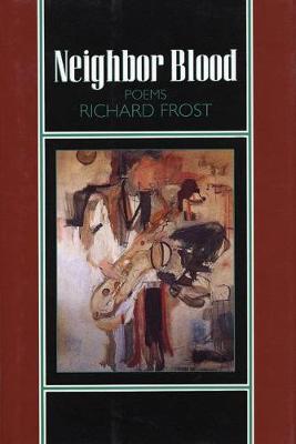 Neighbor Blood: Poems (Hardback)