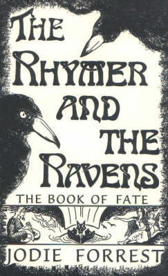 The Rhymer and the Ravens: The Book of Fate (Paperback)