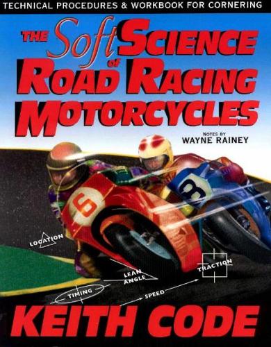 Soft Science of Road Racing Motorcycles (Paperback)