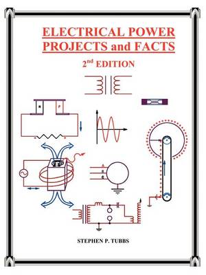 Electrical Power Projects and Facts (Paperback)
