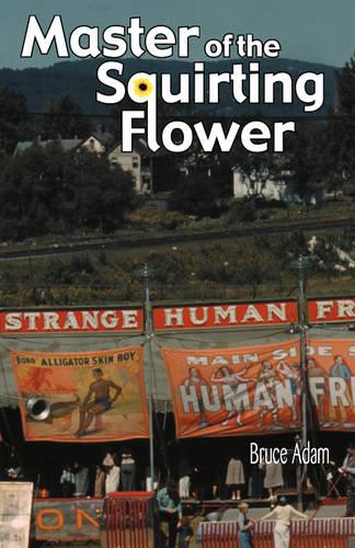 Master of the Squirting Flower (Paperback)