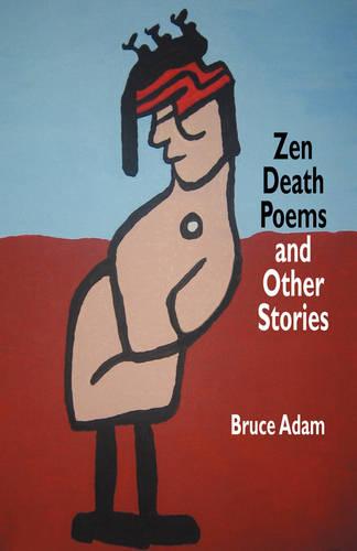Zen Death Poems and Other Stories (Paperback)