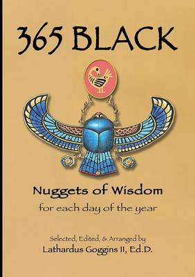 365 Black: Nuggets of Wisdom for Each Day of the Year (Paperback)