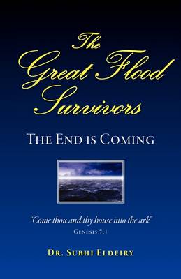 The Great Flood Survivors - The End Is Coming (Paperback)