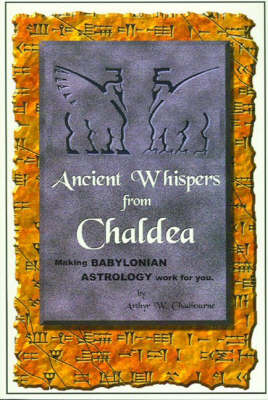 Ancient Whispers from Chaldea (Paperback)