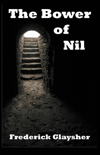The Bower of Nil: A Narrative Poem (Paperback)