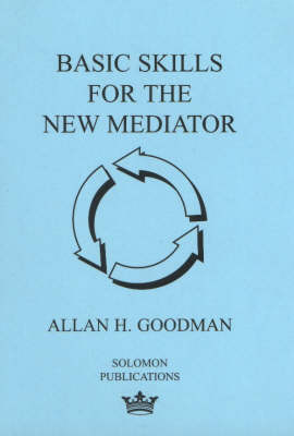 Basic Skills for the New Mediator (Paperback)