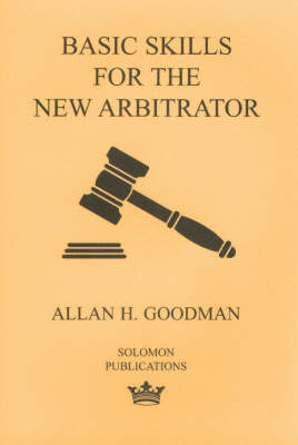Basic Skills for the New Arbitrator (Paperback)