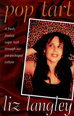 Poptart: A Fresh, Frosted Sugar Rush through Our Pre-Packaged Culture (Paperback)