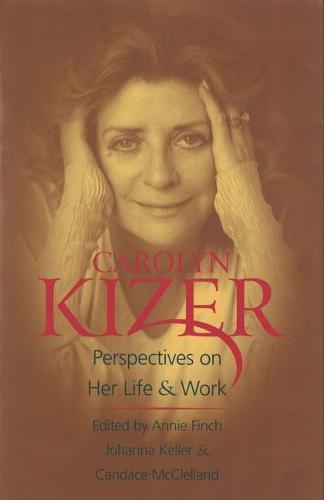 Carolyn Kizer (Paperback)