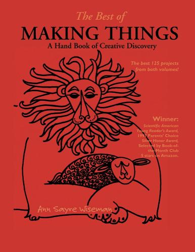 The Best of Making Things: A Handbook of Creative Discovery (Paperback)