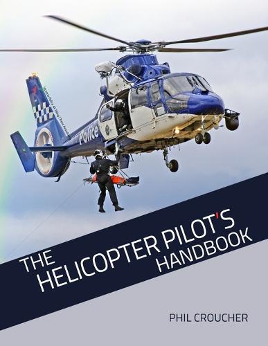 The Helicopter Pilot's Handbook (Paperback)
