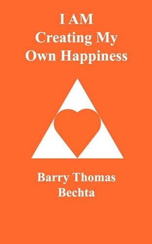 I AM Creating My Own Happiness (Paperback)
