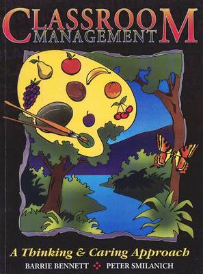 Classroom Management: A Thinking and Caring Approach (Paperback)