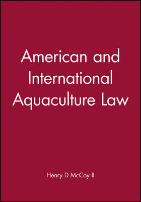 American and International Aquaculture Law (Hardback)