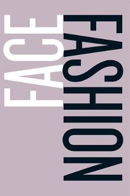 Face Fashion: A Guide to Drawing the Fashion Face (Paperback)