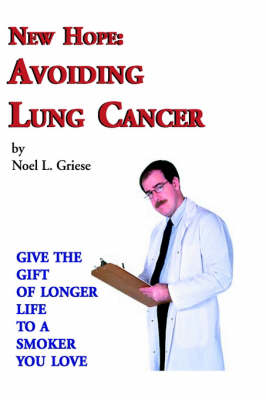 New Hope: Avoiding Lung Cancer (Hardback)