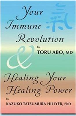 Your Immune Revolution & Healing Your Healing Power (Paperback)