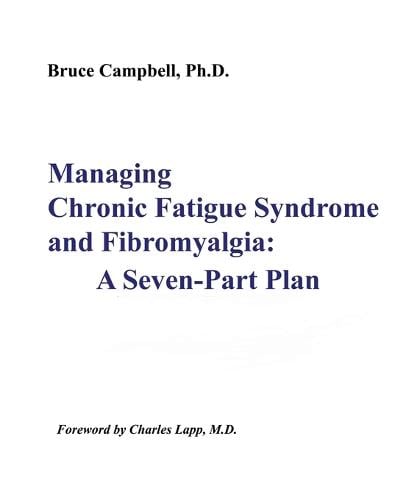 Managing Chronic Fatigue Syndrome and Fibromyalgia: A Seven-Part Plan (Paperback)