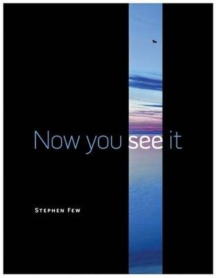Now You See It: Simple Visualization Techniques for Quantitative Analysis (Hardback)