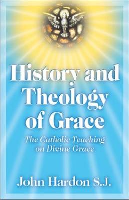 History and Theology of Grace (Paperback)