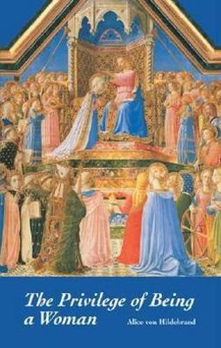 The Privilege of Being a Woman (Paperback)
