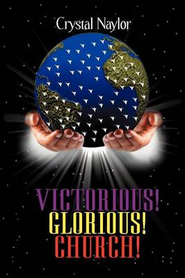 Victorious! Glorious! Church! (Paperback)
