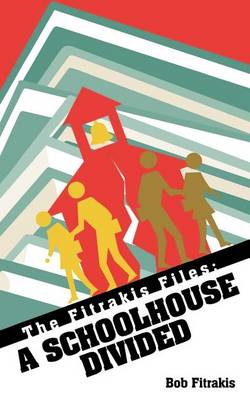 A Schoolhouse Divided (Paperback)