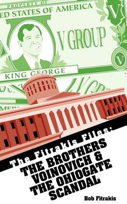 The Brothers Voinovich & The Ohiogate Scandal (Paperback)