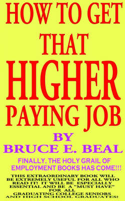 "How to Get That Higher Paying Job (Paperback)