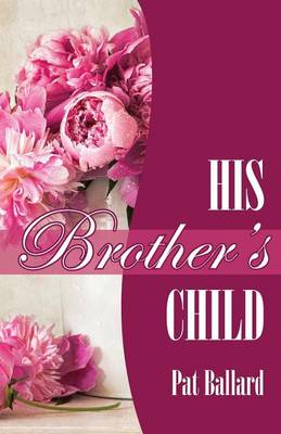 His Brother's Child (Paperback)