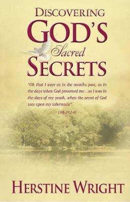 Discovering GOD's Sacred SECRETS (Paperback)