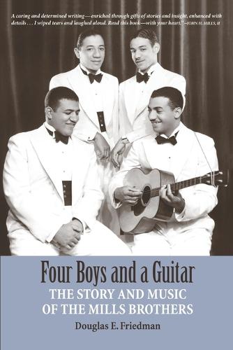 Four Boys and a Guitar: The Story and Music of the Mills Brothers (Paperback)