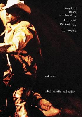 American Dream: Collecting Richard Prince for 27 Years (Hardback)