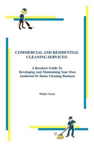 Commercial and Residential Cleaning Services (Paperback)
