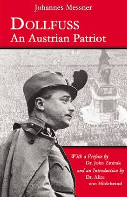 Dollfuss: An Austrian Patriot (Paperback)