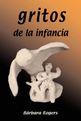 Gritos de La Infancia (Paperback)